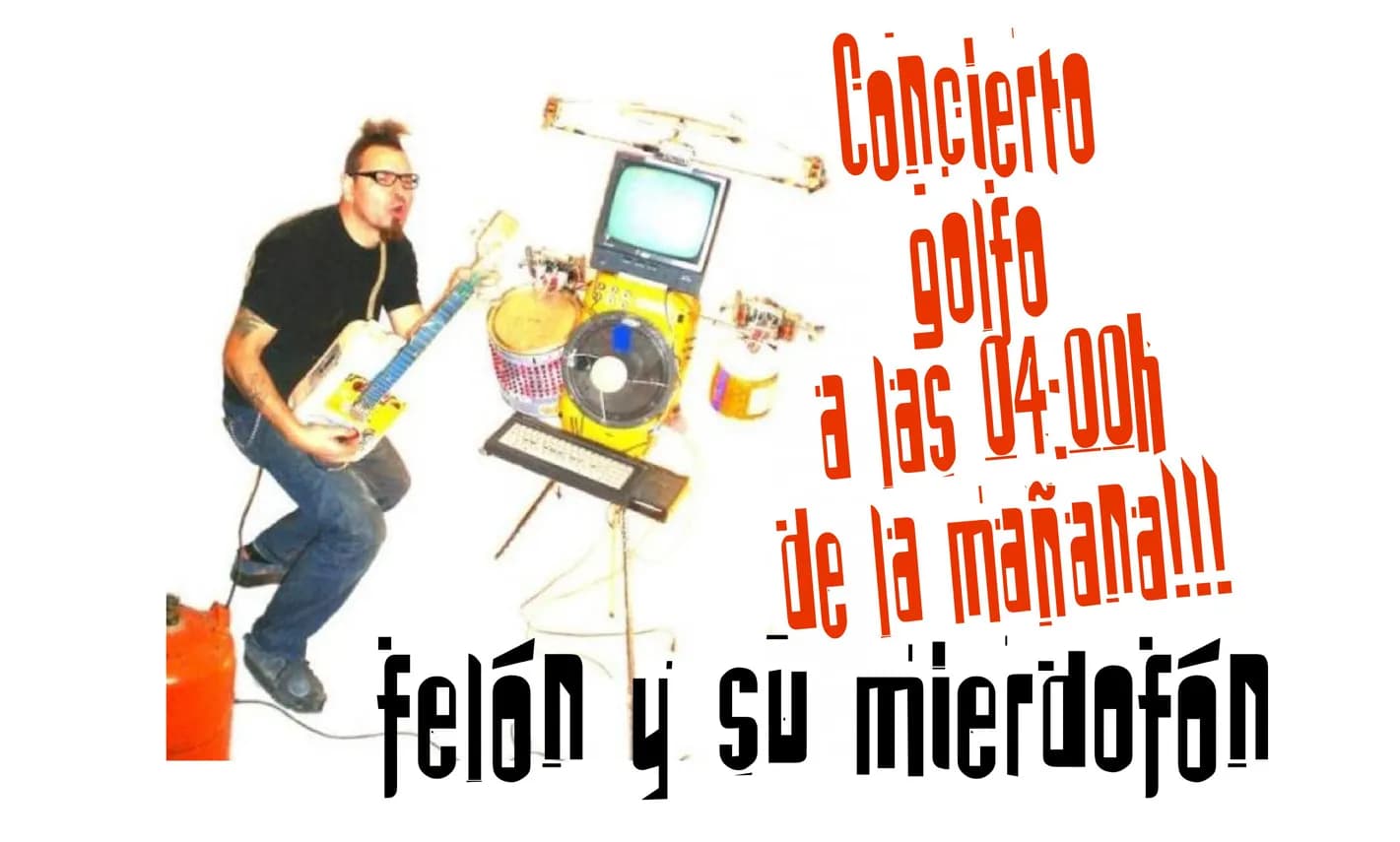 FELÓN Y SU MIERDOFÓN