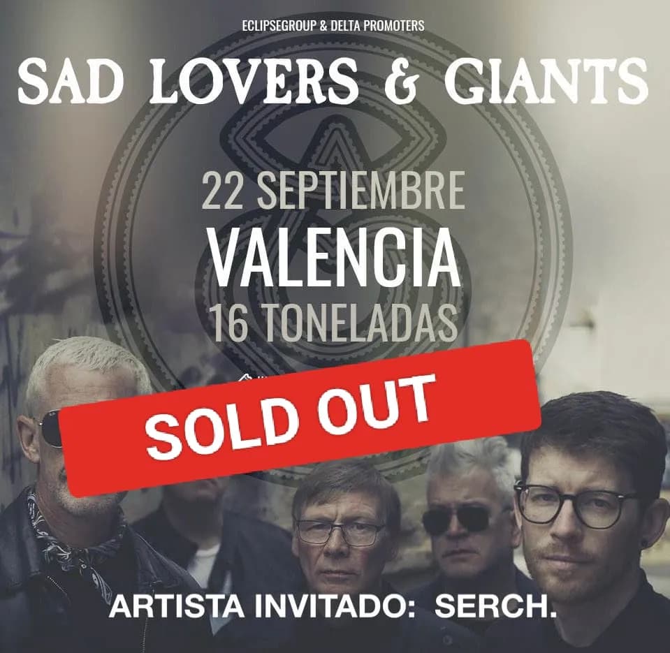 SAD LOVERS & GIANTS + SERCH
