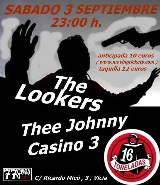 THE LOOKERS +THEE JOHNNY CASINO 3
