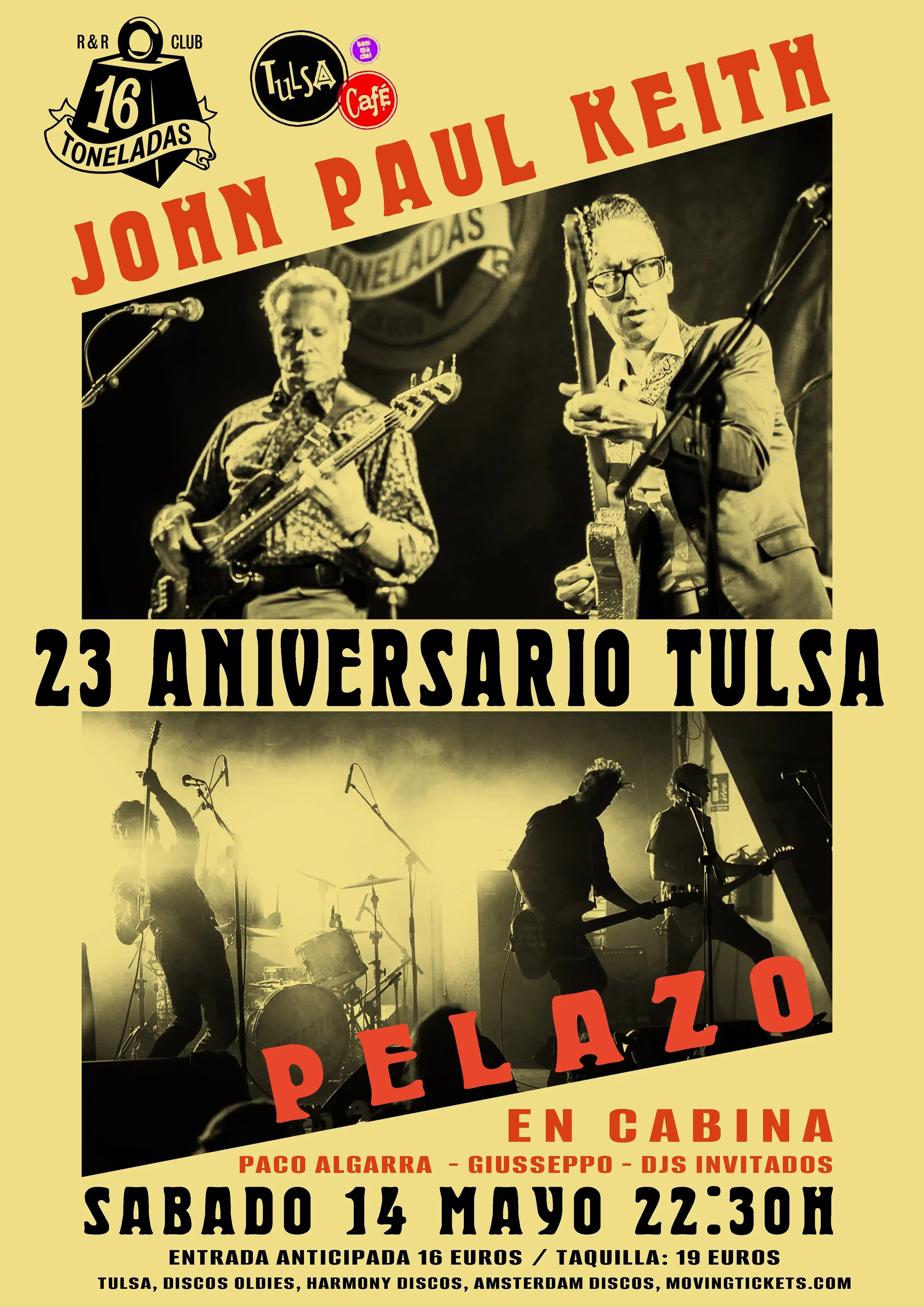 23º ANIVERSARIO TULSA : JOHN PAUL KEITH + PELAZO
