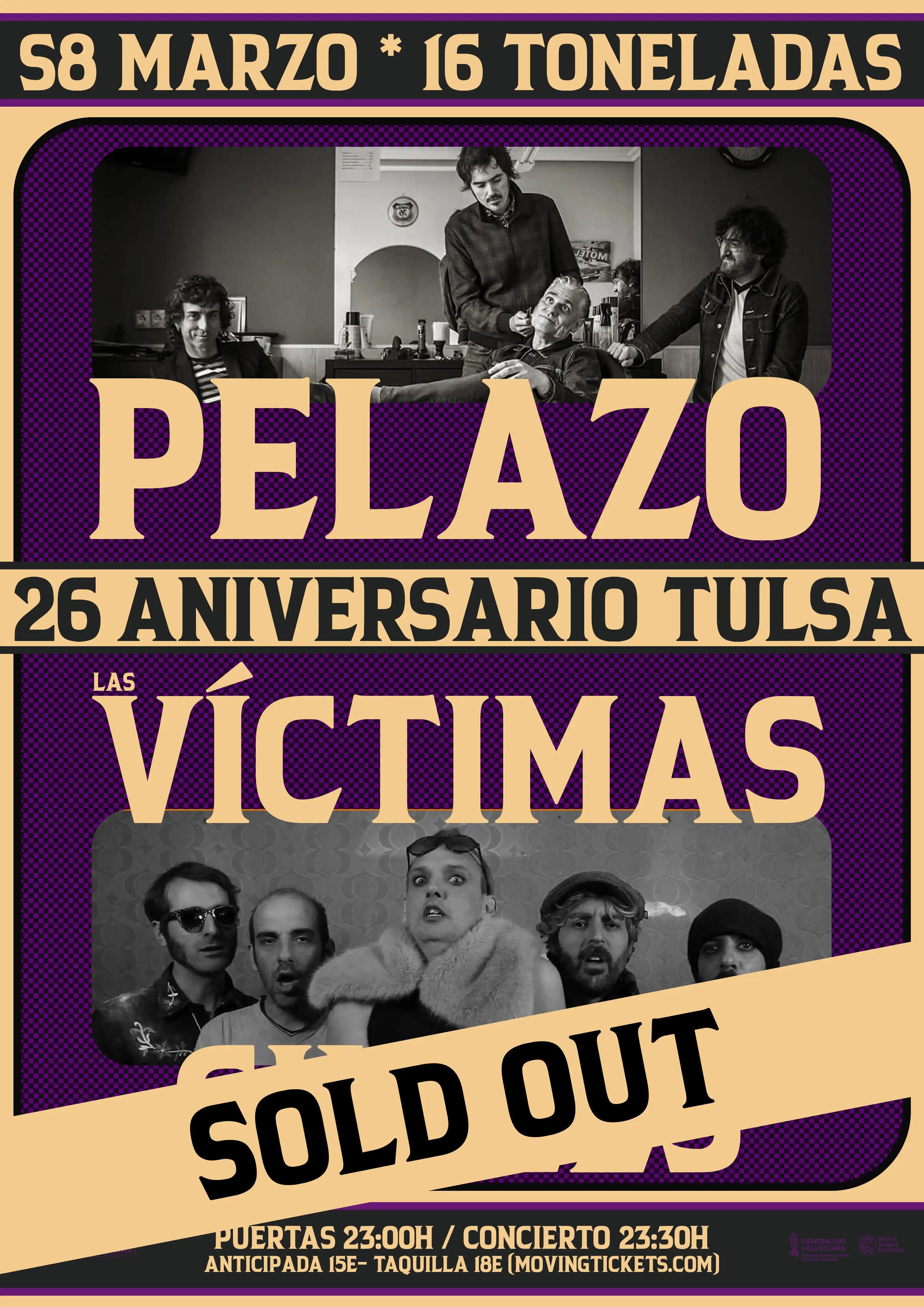 26 ANIVERSARIO TULSA: PELAZO + LAS VÍCTIMAS CIVILES