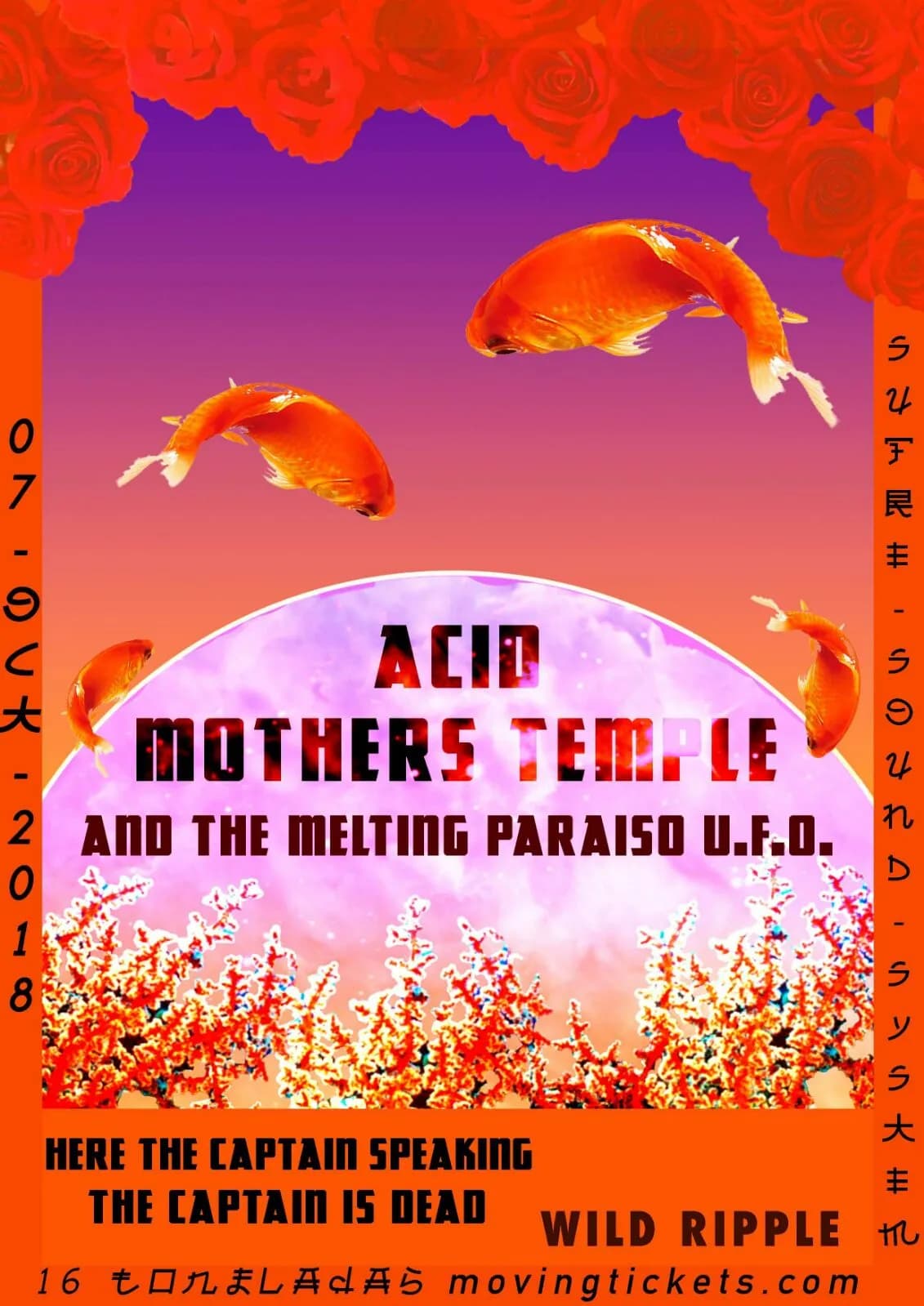 ACID MOTHERS TEMPLE + WILD RIPPLE + HERE THE CAPTAIN SPEAKING, THE CAPTAIN IS DEAD