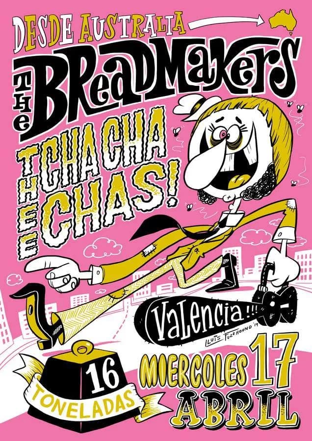 THE BREADMAKERS + THEE CHA CHA CHAS