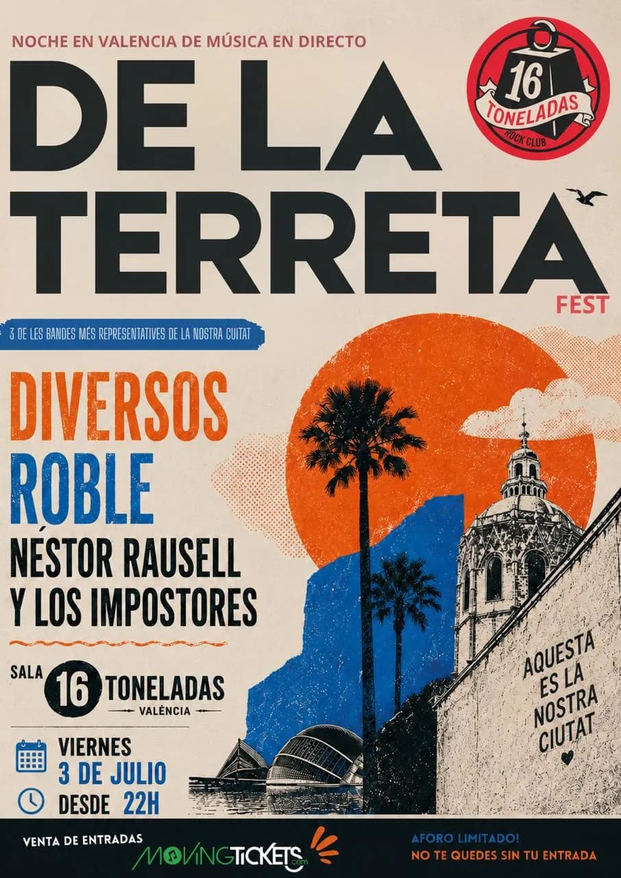 DE LA TERRETA: DIVERSOS + ROBLE + NÉSTOR RAUSELL y LOS IMPOSTORES