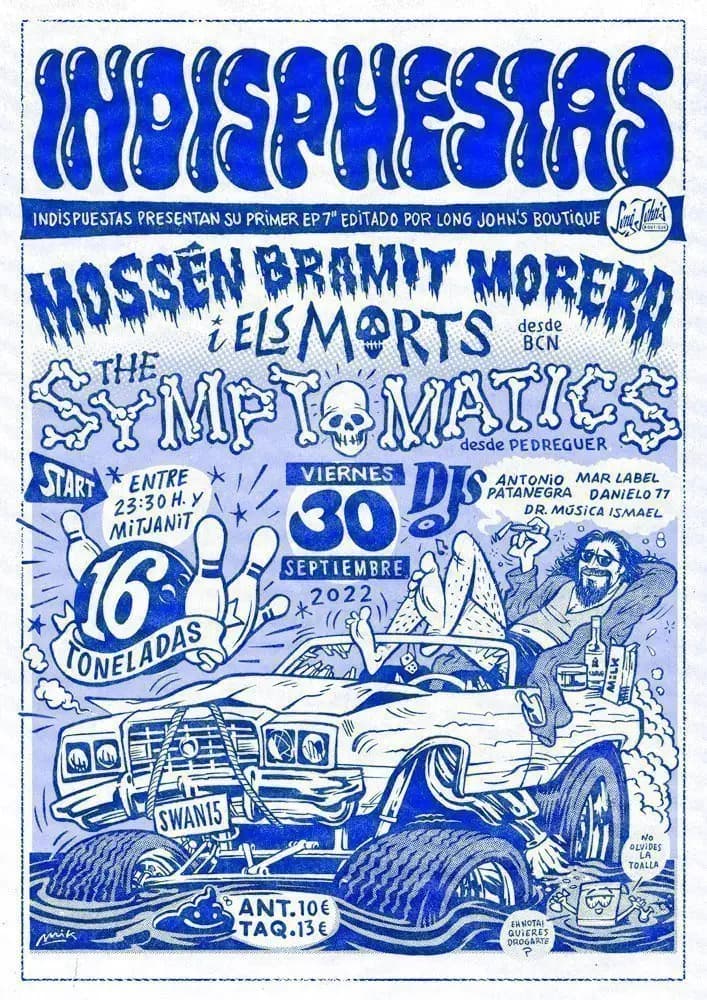 LAS INDISPUESTAS + MOSSÉN BRAMIT MORERA I ELS MORTS + THE SYMPTOMATICS