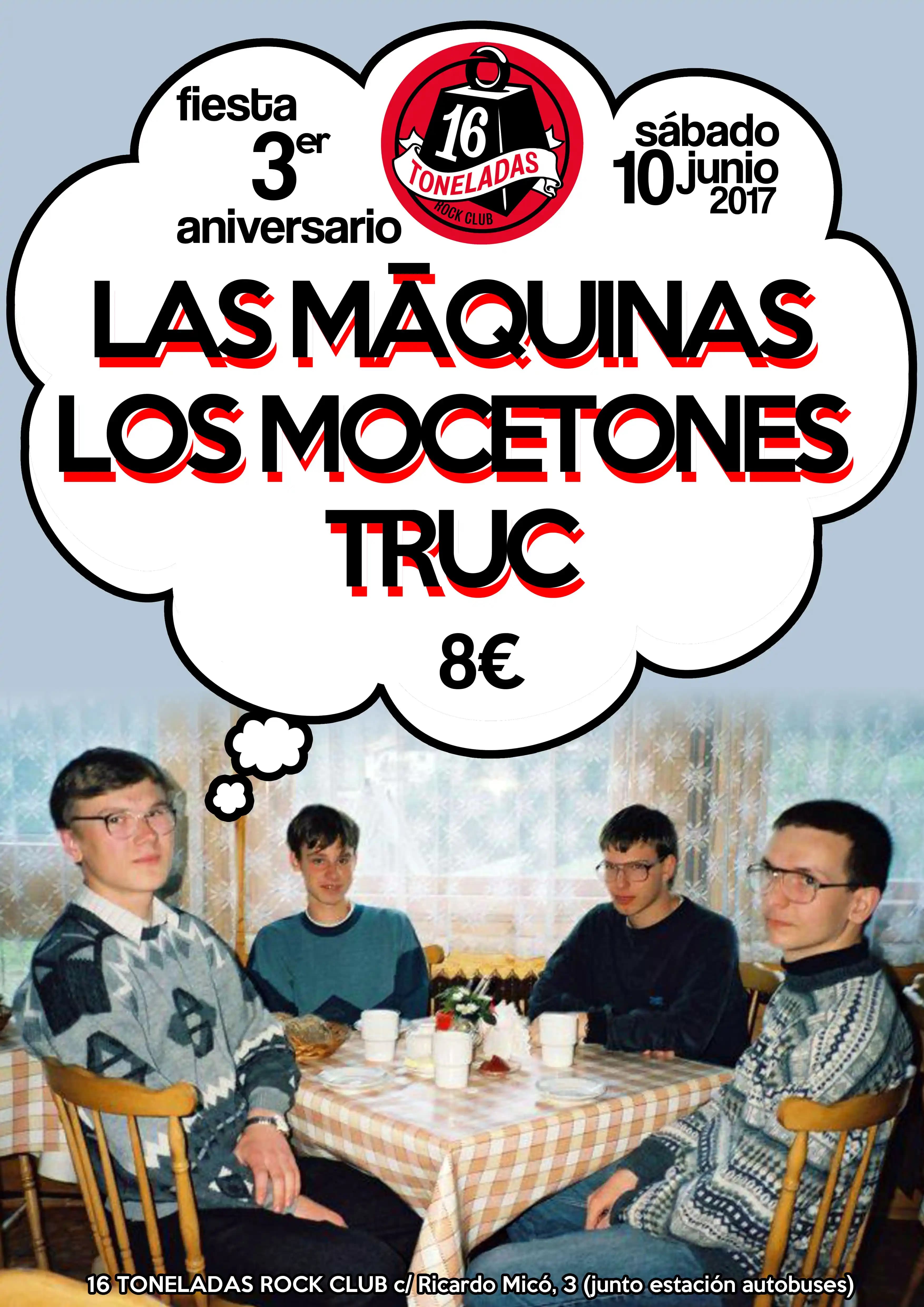 LAS MÁQUINAS + LOS MOCETONES + TRUC