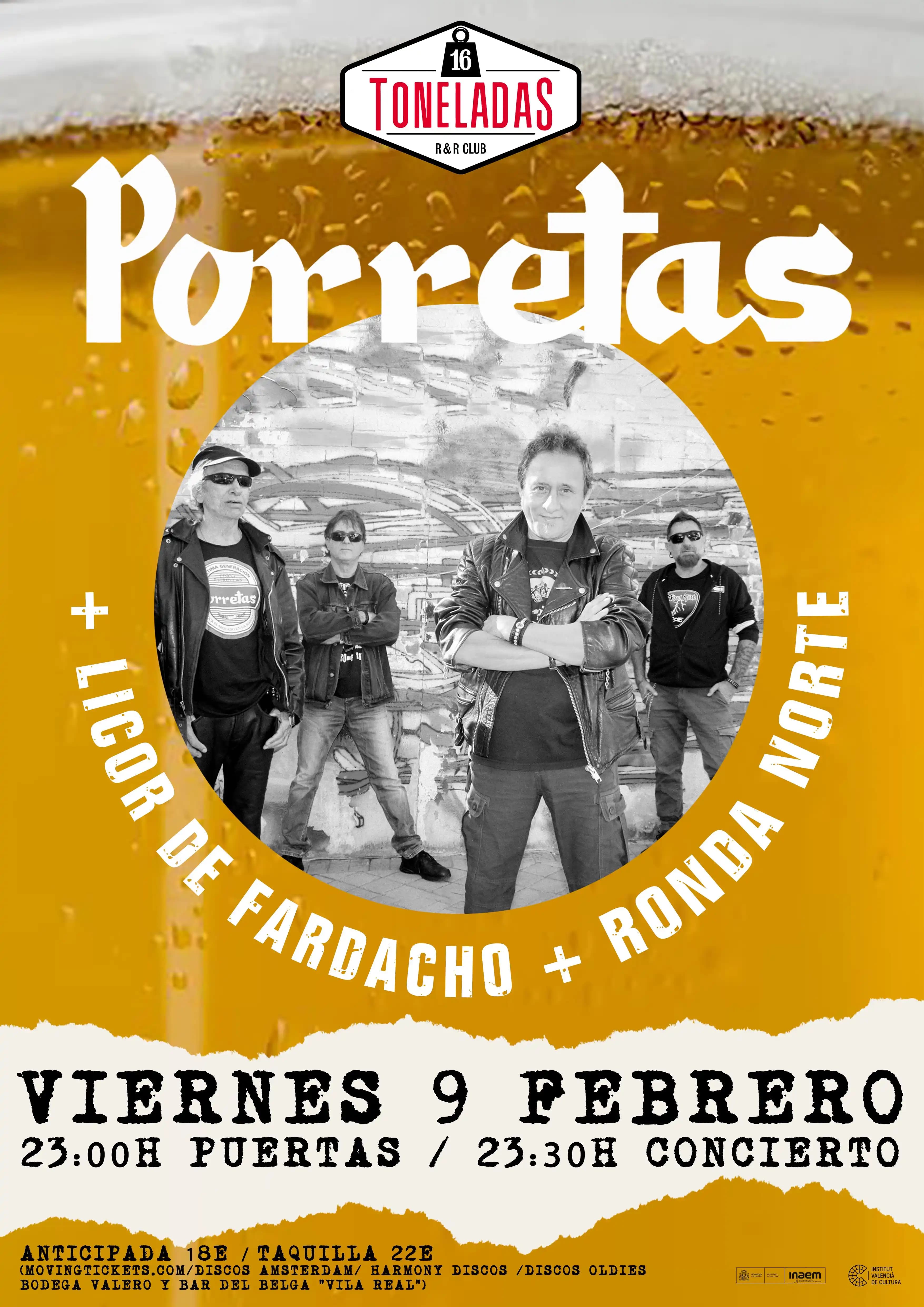 LOS PORRETAS + LICOR DE FARDACHO + RONDA NORTE