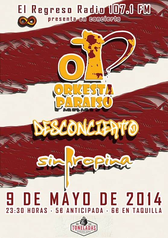 FIESTA EL REGRESO RADIO 107.1: ORKESTA PARAISO + DESCONCIERTO + SINPROPINA