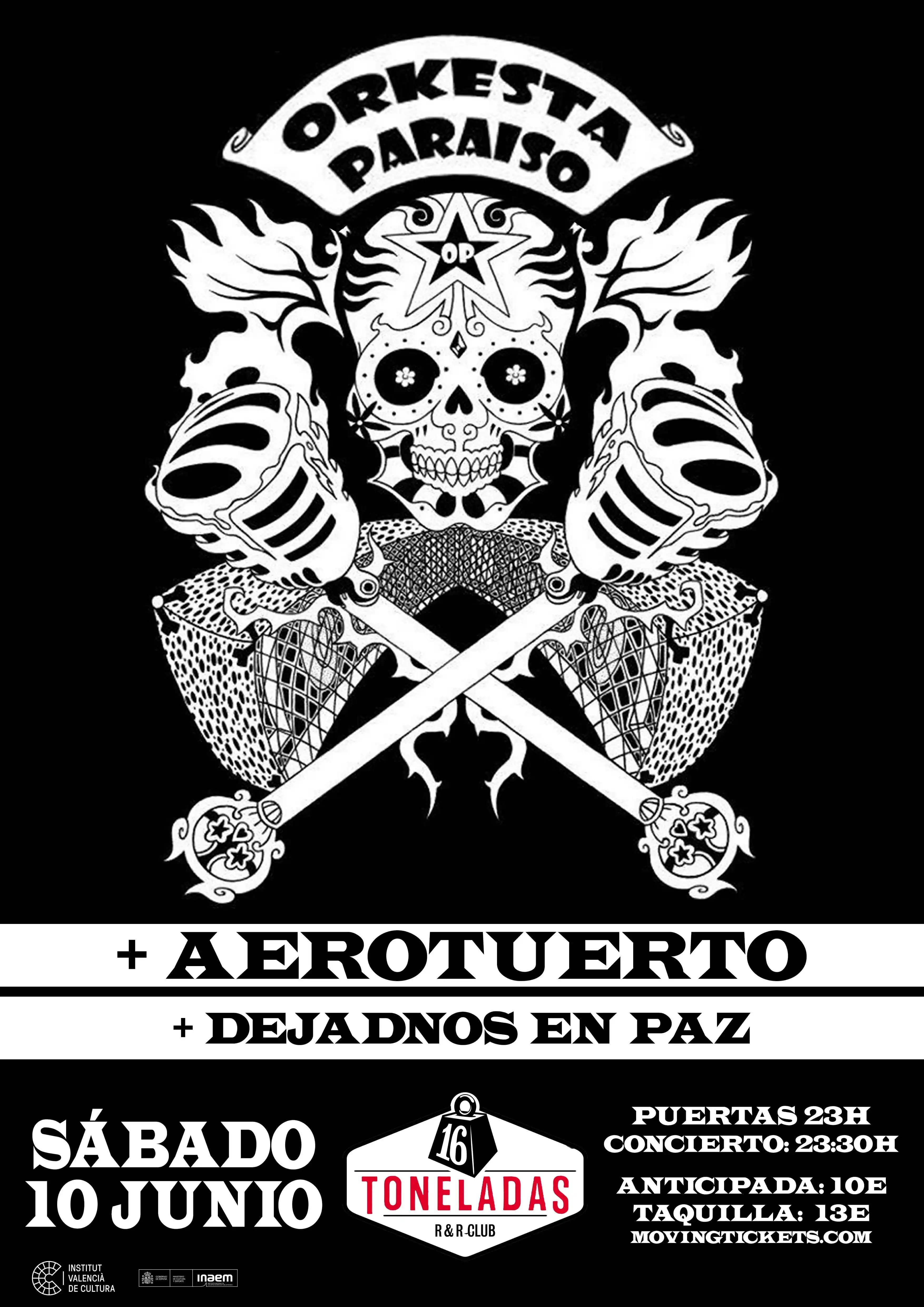 ORKESTA PARAISO + AEROTUERTO + DEJADNOS EN PAZ